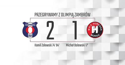 Przegrywamy z Olimpią Zambrów