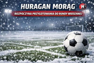 Huragan Morąg rozpoczął przygotowania do rundy wiosennej