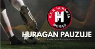 W sobotę Huragan pauzuje